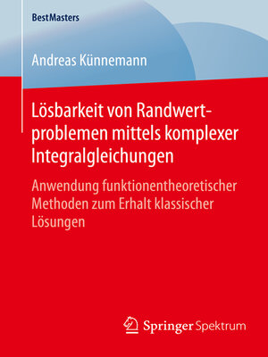 cover image of Lösbarkeit von Randwertproblemen mittels komplexer Integralgleichungen
